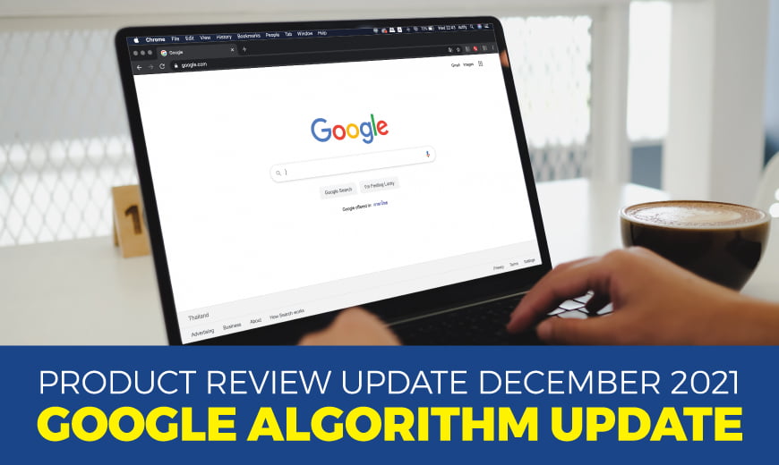 PRODUCT-REVIEW-UPDATE-DECEMBER-2021-GOOGLE-ALGORITHM-UPDATE